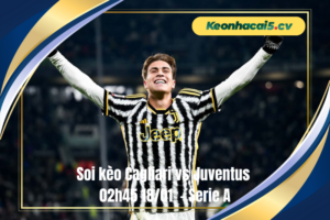 Đội hình dự kiến trước trận Cagliari vs Juventus
