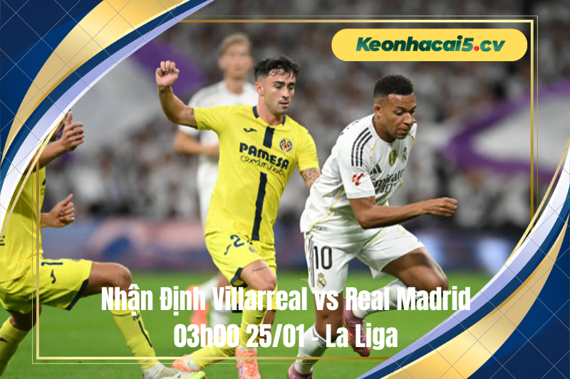 Đội hình dự kiến trước trận Villarreal vs Real Madrid Đội hình dự kiến trước trận Villarreal vs Real Madrid